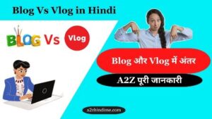Blog vs Vlog in Hindi