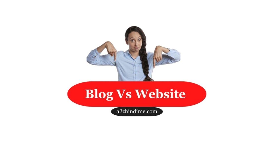 ब्लॉग और वेबसाइट में अंतर