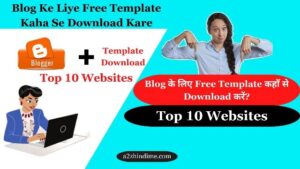 Blog Ke Liye Free Theme Kaha Se Download Kare