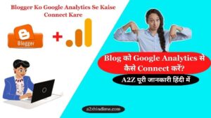 Blogger Blog Ko Google Analytics Se Kaise Connect Kare