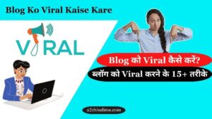 Blog Ko Viral Kaise Kare